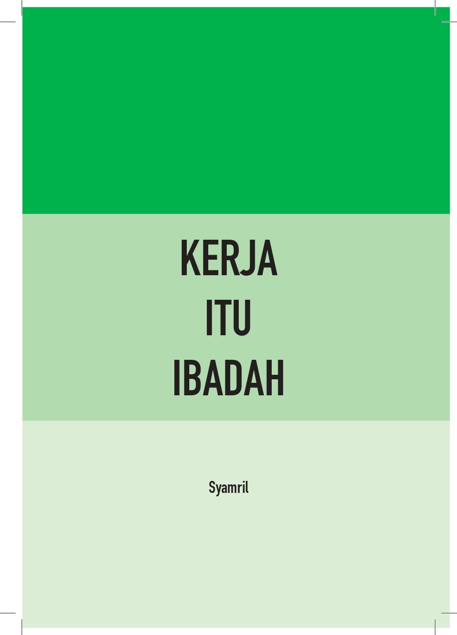 Cover KERJA ITU IBADAH